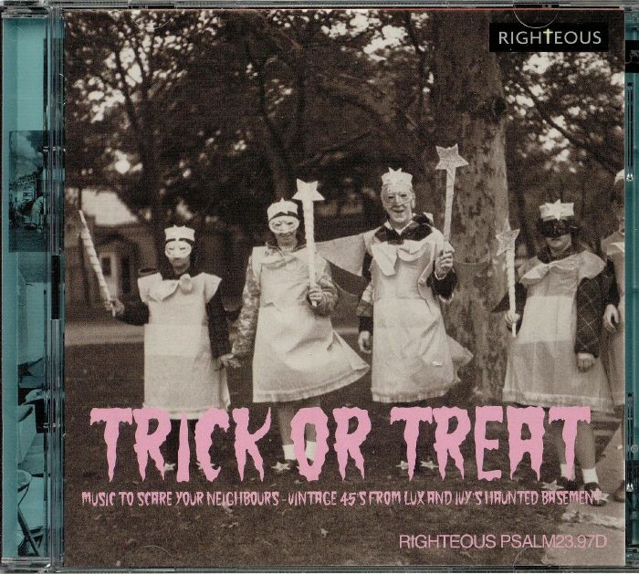 VARIOUS - Trick Or Treat: Music To Scare Your Neighbours Vintage 45s From Lux & Ivy's Haunted Basement