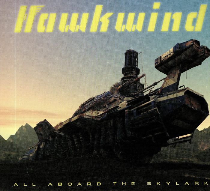 HAWKWIND - All Aboard The Skylark