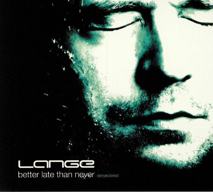 LANGE - Better Late Than Never (remastered)