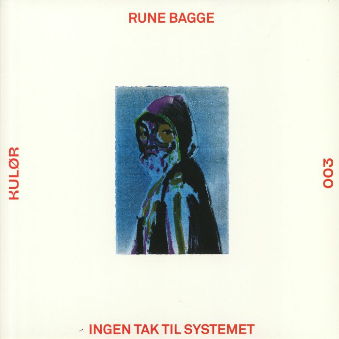 BAGGE, Rune - Ingen Tak Til Systemet