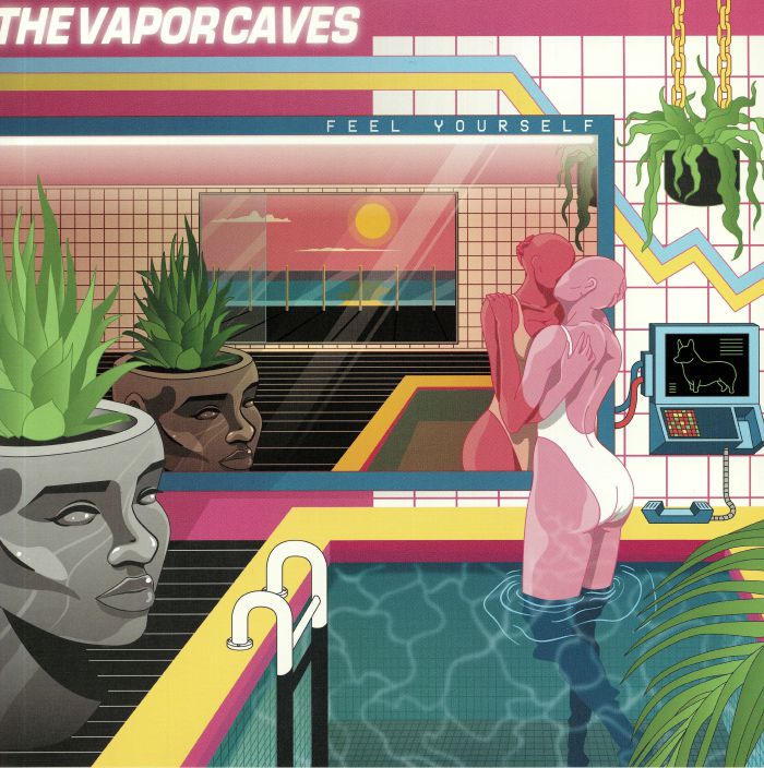 VAPOR CAVES, The - Feel Yourself