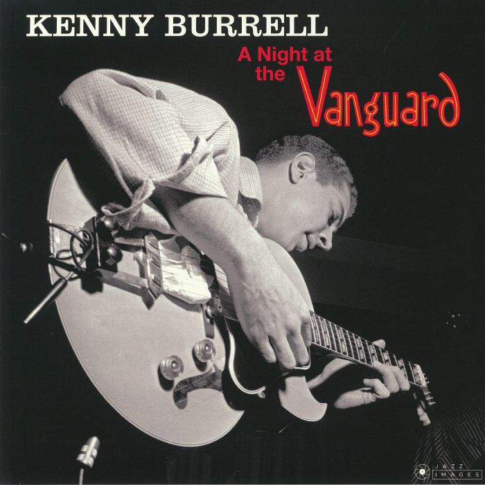 BURRELL, Kenny - A Night At The Vanguard (Deluxe)