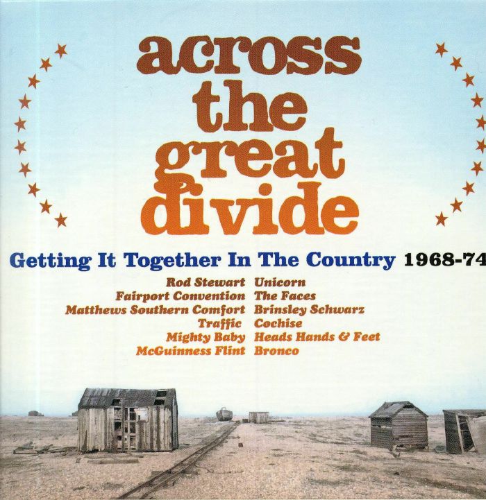 VARIOUS - Across The Great Divide: Getting It Together In The Country 1968-74