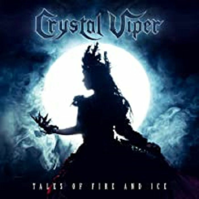 CRYSTAL VIPER - Tales Of Fire & Ice