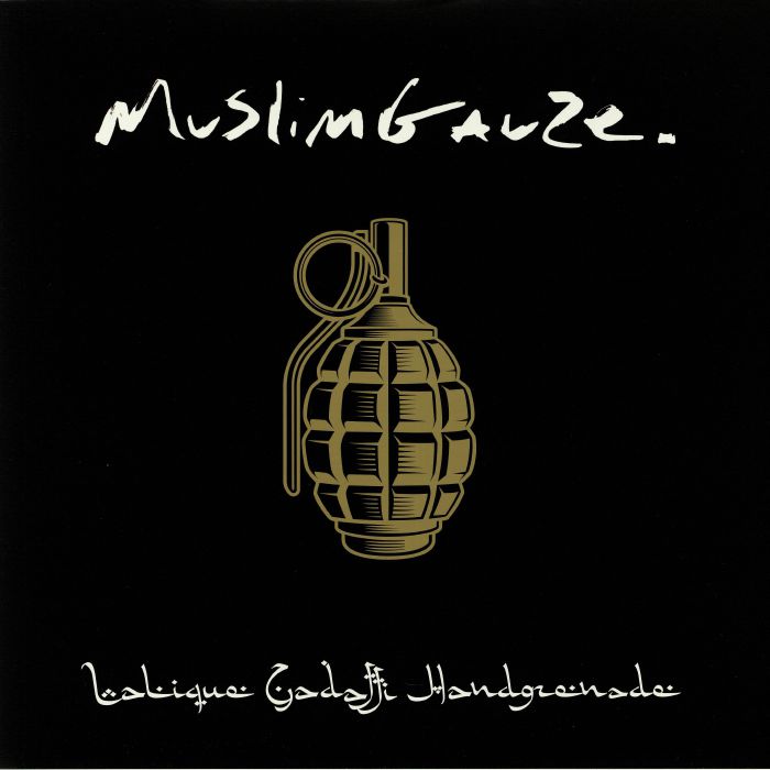MUSLIMGAUZE - Lalique Gaddafi Handgrenade