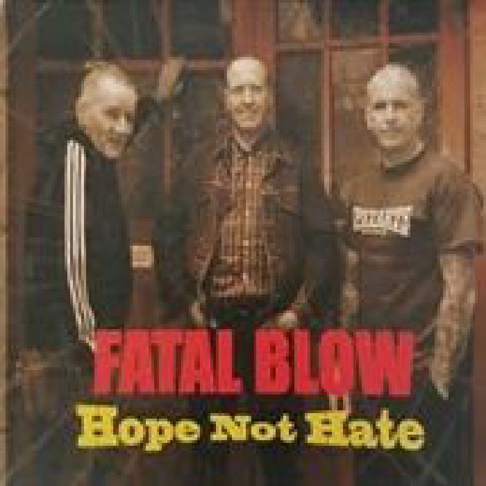 FATAL BLOW - Hope Not Hate