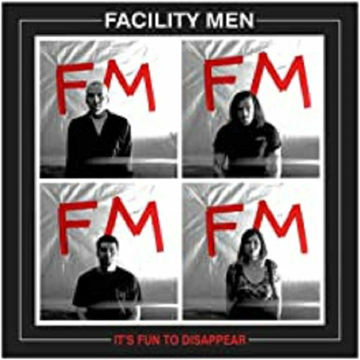 FACILITY MEN - It's Fun To Disappear