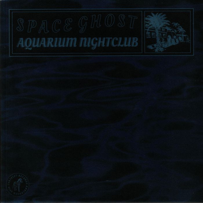 SPACE GHOST - Aquarium Nightclub