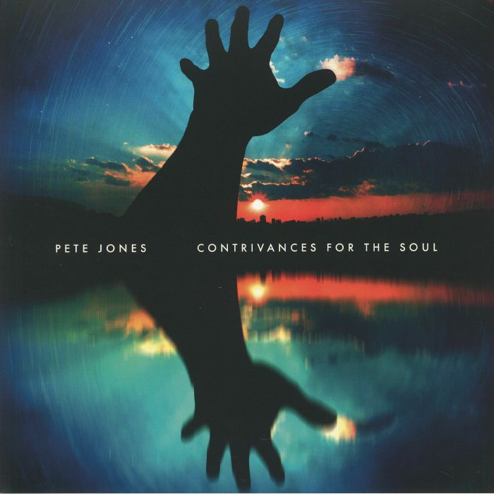 JONES, Pete - Contrivances For The Soul