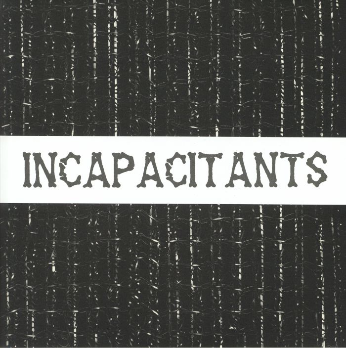 INCAPACITANTS - Stupid Is Stupid