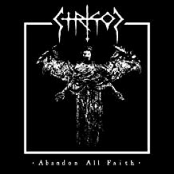 STRIGOI - Abandon All Faith