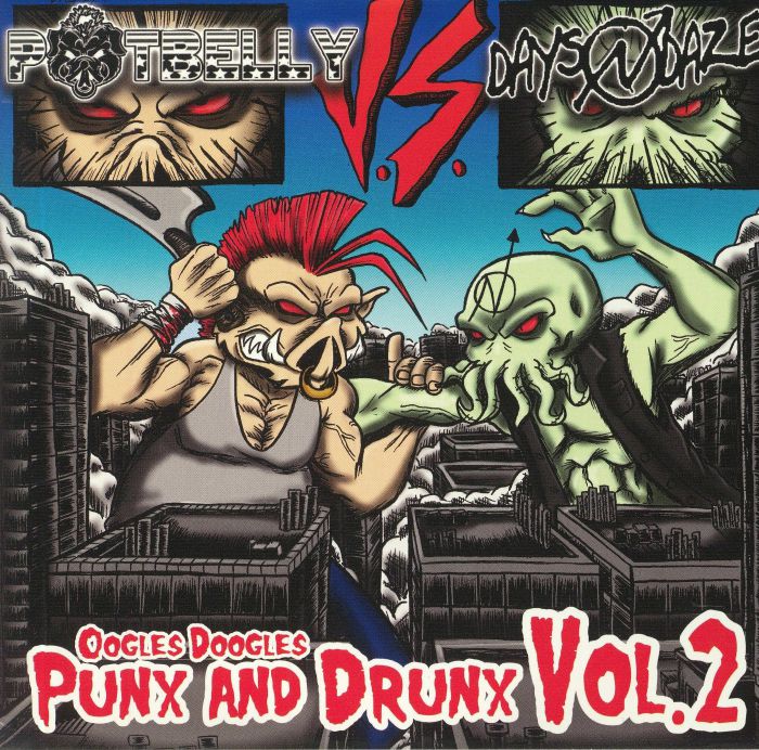 POTBELLY vs DAYS N' DAZE - Oogles Doogles Punx & Drunx Vol 2