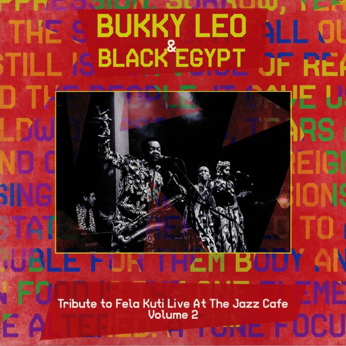 LEO, Bukky & BLACK EGYPT - Tribute To Fela Kuti Vol 2: Live At The Jazz Cafe