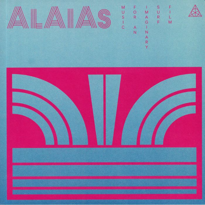ALAIAS - Music For An Imaginary Surf Film