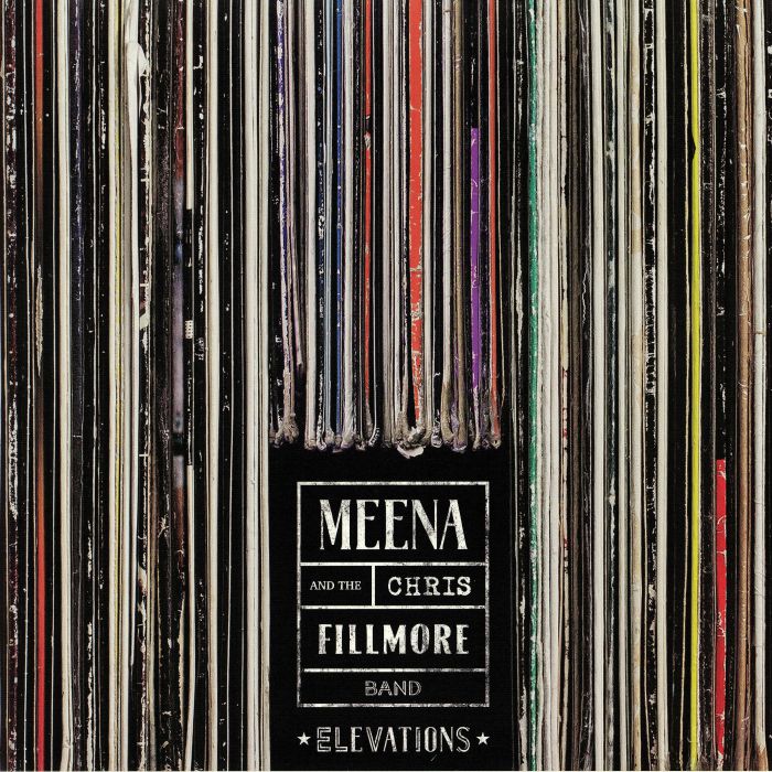 CRYLE, Meena/THE CHRIS FILLMORE BAND - Elevations