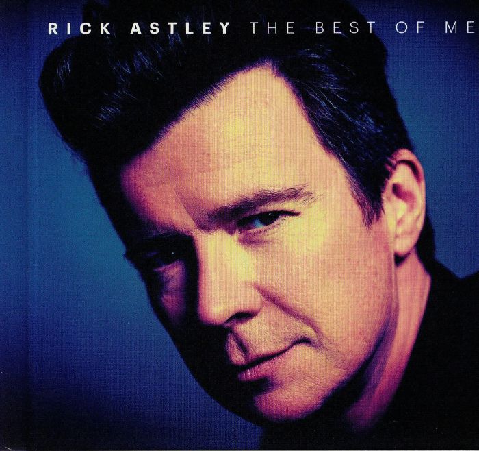 ASTLEY, Rick - The Best Of Me (Deluxe Edition)