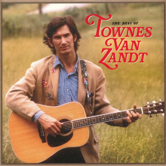 VAN ZANDT, Townes - The Best Of Townes Van Zandt