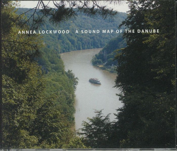 LOCKWOOD, Annea - A Sound Map Of The Danube