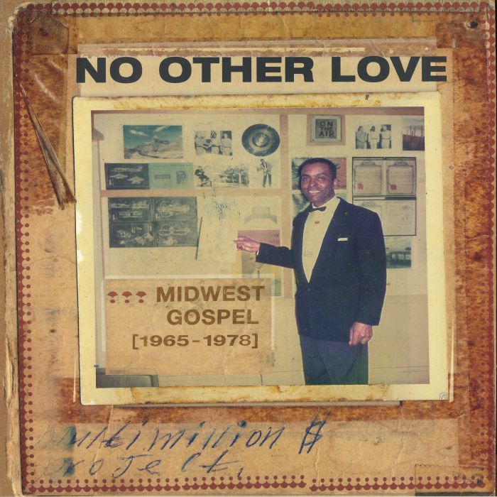 VARIOUS - No Other Love: Midwest Gospel 1965-1978