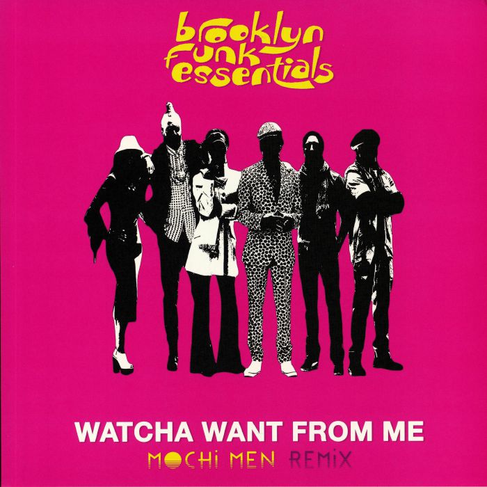 BROOKLYN FUNK ESSENTIALS - Watcha Want From Me