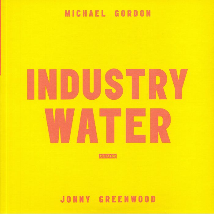 GORDON, Michael/JONNY GREENWOOD - Industry Water