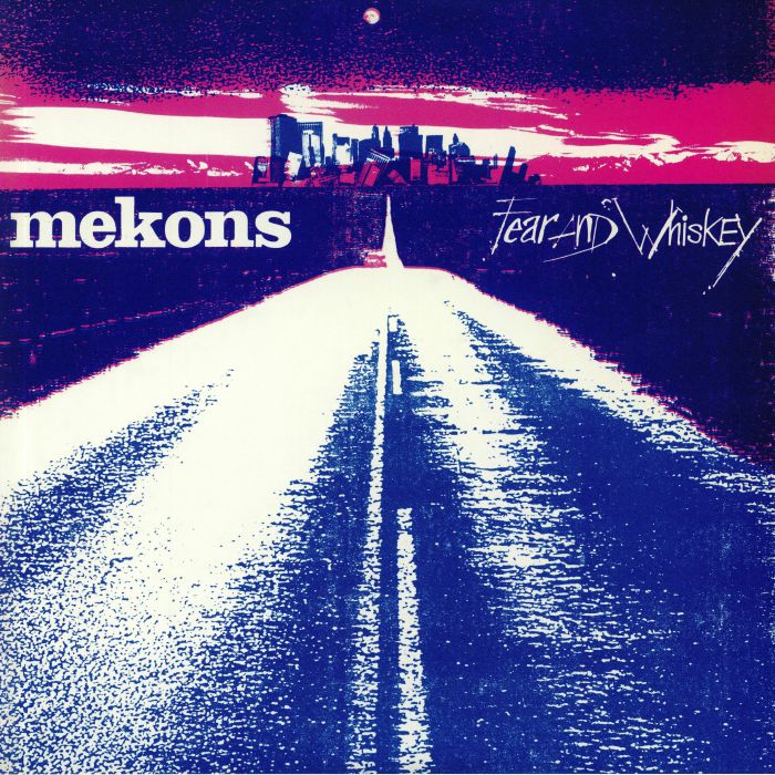MEKONS - Fear & Whiskey (remastered) (reissue)