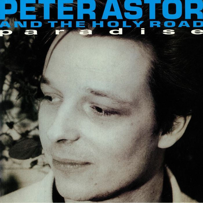 ASTOR, Peter/THE HOLY ROAD - Paradise