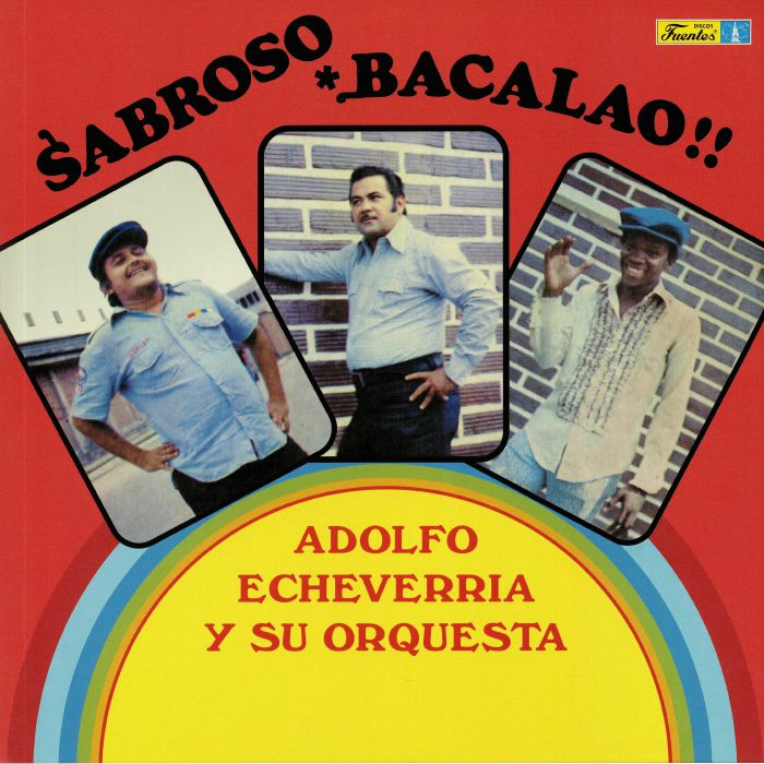 ADOLFO ECHEVERRIA Y SU ORQUESTA - Sabroso Bacalao (reissue)