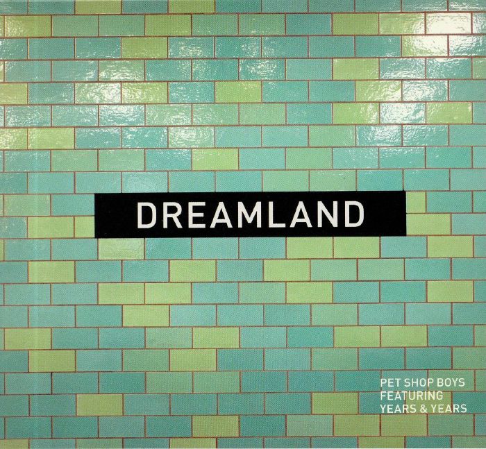 PET SHOP BOYS feat YEARS & YEARS - Dreamland