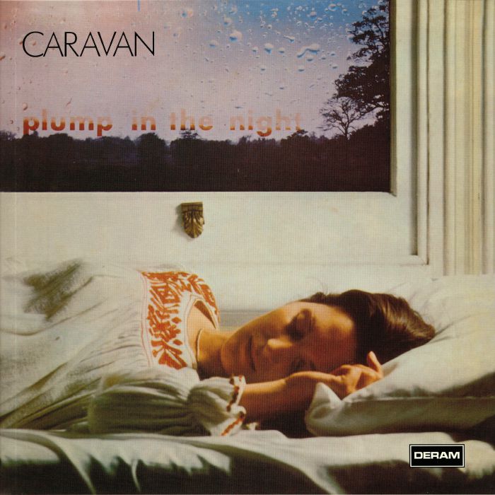 CARAVAN - For Girls Who Grow Plump In The Night (reissue)