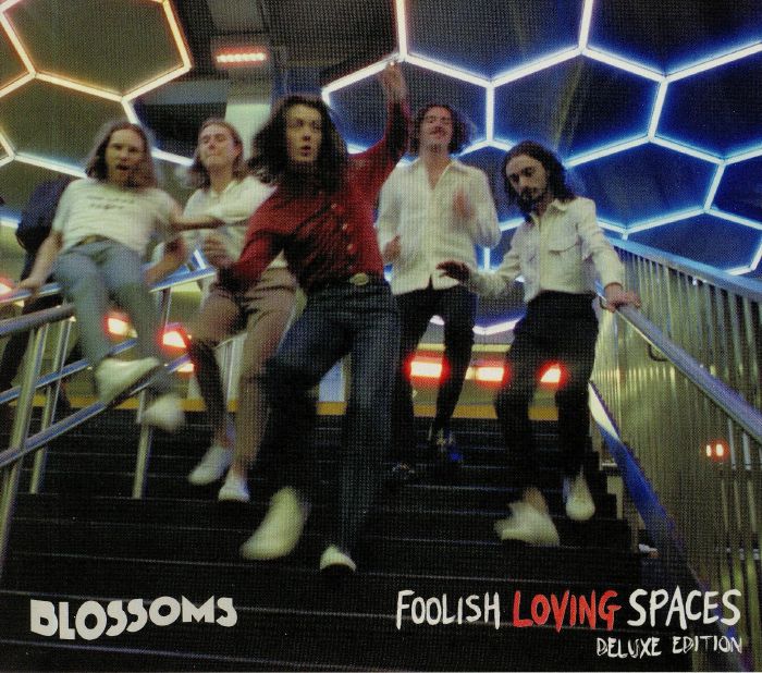 BLOSSOMS - Foolish Loving Spaces (Deluxe Edition)