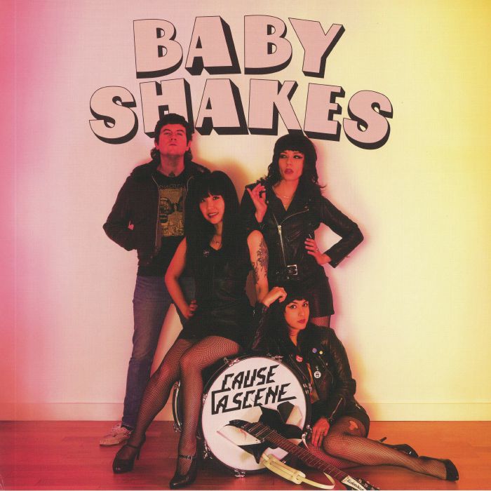 BABY SHAKES - Cause A Scene