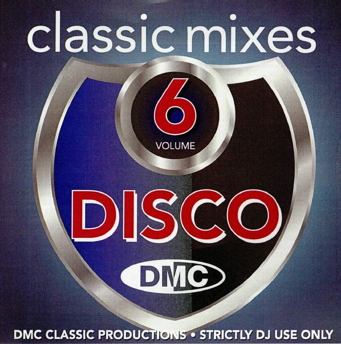 VARIOUS - DMC Classic Mixes Disco Volume 6 (strictly DJ only)