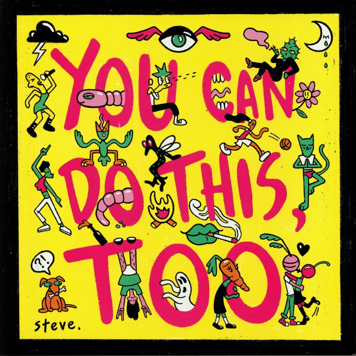 STEVE - You Can Do This Too