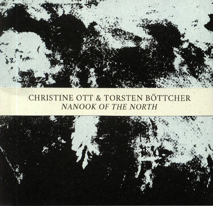 OTT, Christine/TORSTEN BOTTCHER - Nanook Of The North
