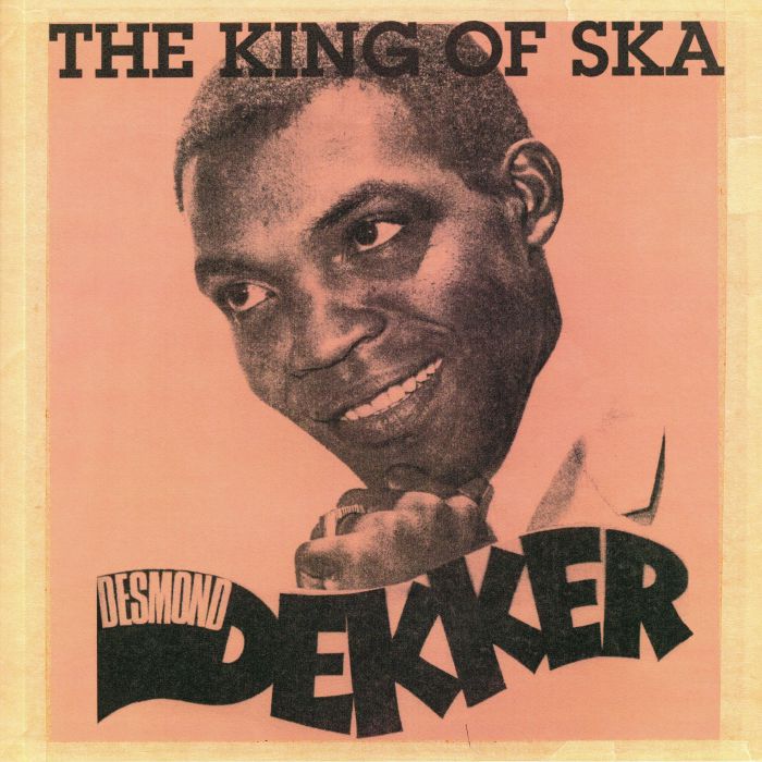 DEKKER, Desmond - The King Of Ska (reissue)
