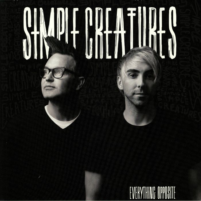 SIMPLE CREATURES - Everything Opposite
