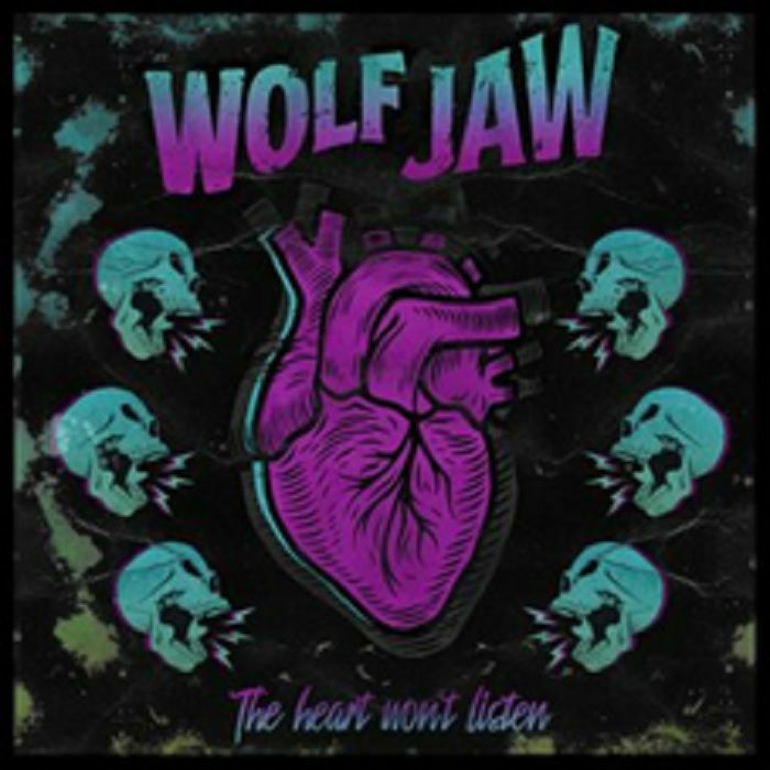 WOLF JAW - The Heart Won't Listen