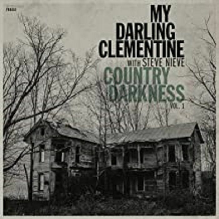 MY DARLING CLEMENTINE - Country Darkness Vol 1