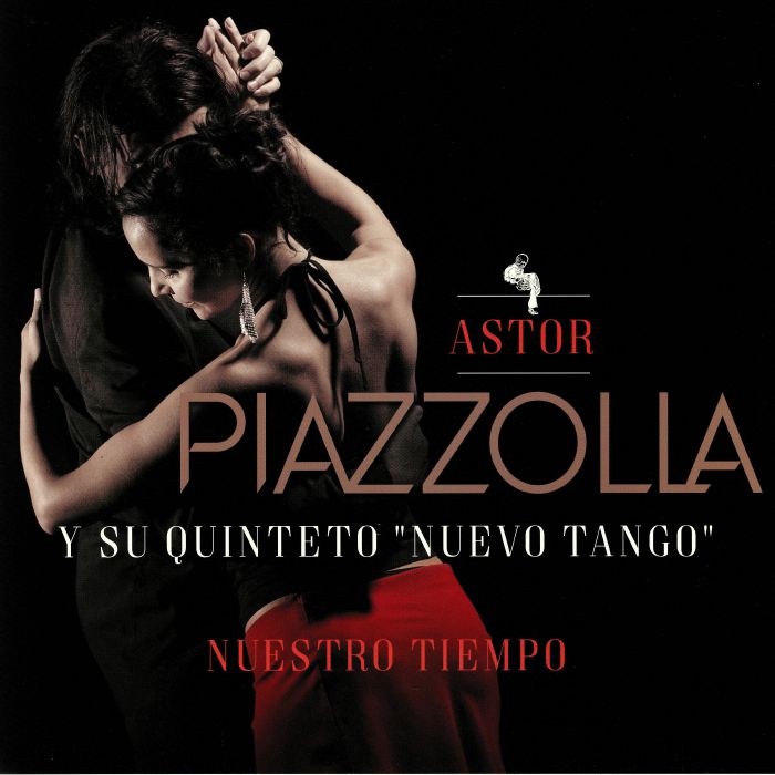PIAZZOLLA, Astor - Nuestro Tiempo (reissue)