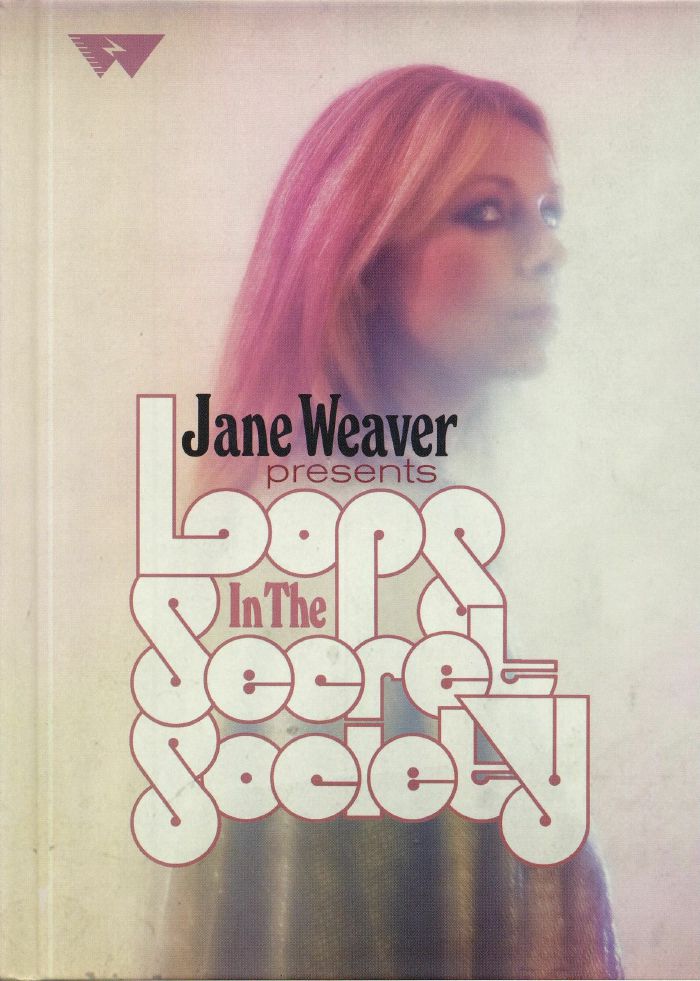 WEAVER, Jane - Loops In The Secret Society (Deluxe Edition)