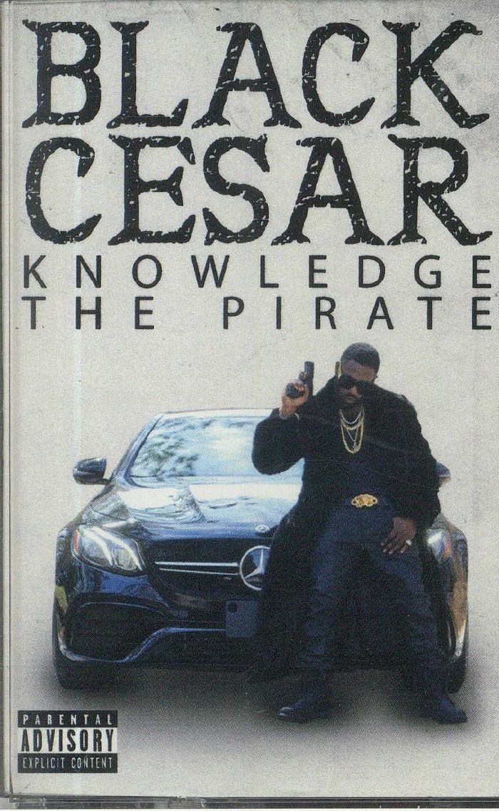 KNOWLEDGE THE PIRATE - Black Cesar