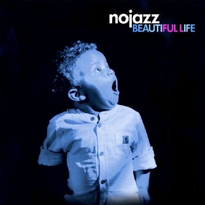 NOJAZZ - Beautiful Life
