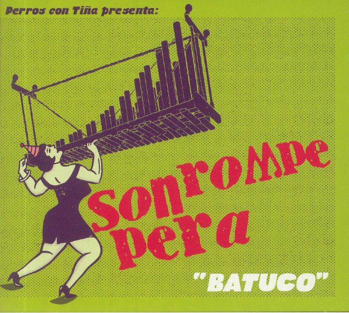 SON ROMPE PERA - Batuco