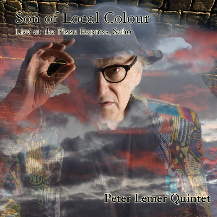 LEMER, Peter - Son Of Local Colour: Live at the Pizza Express Soho