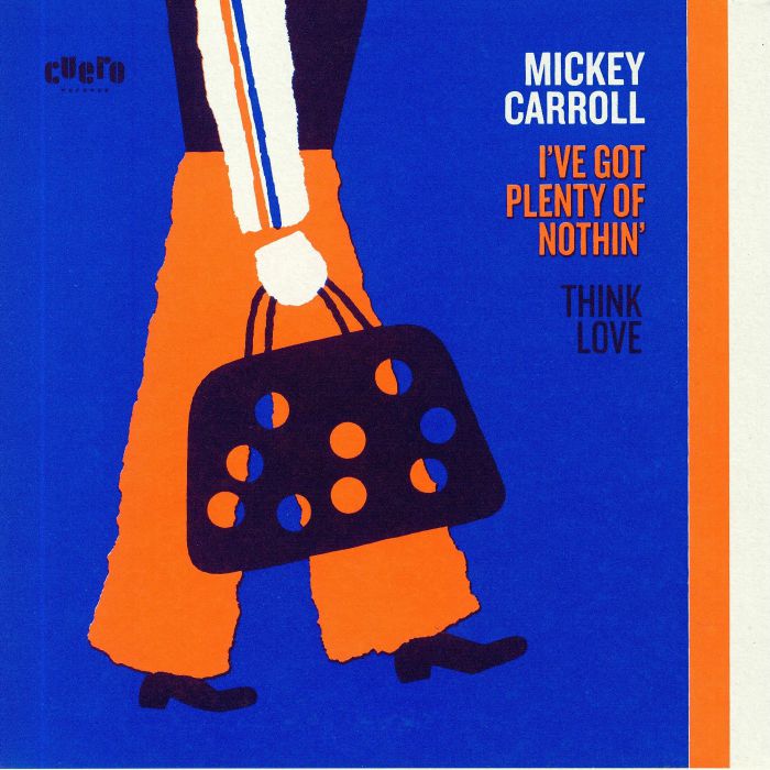 CARROLL, Mickey - I've Got Plenty Of Nothin' (remastered)