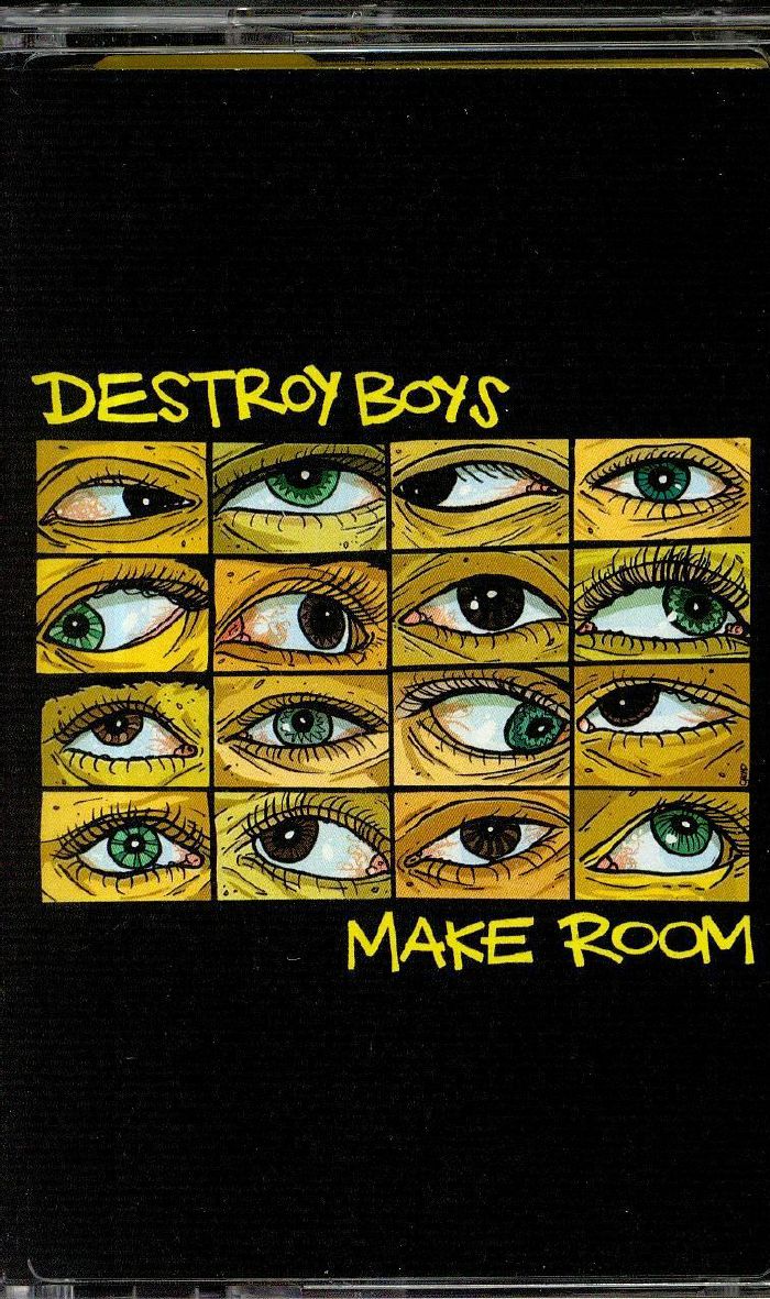 DESTROY BOYS - Make Room