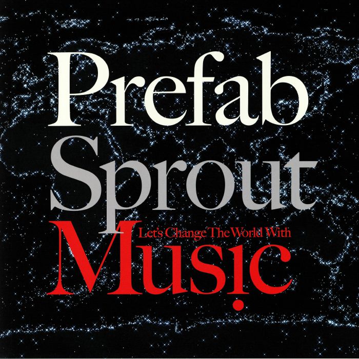 PREFAB SPROUT - Let's Change The World With Music (remastered)