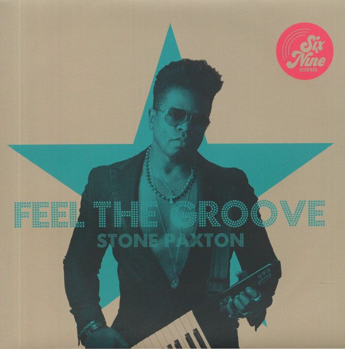 PAXTON, Stone - Feel The Groove