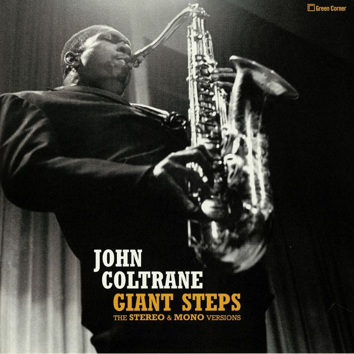 COLTRANE, John - Giant Steps: The Stereo & Mono Versions